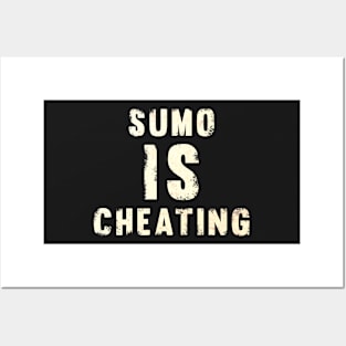 Sumo is cheating deadlifting bodybuilding Posters and Art